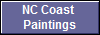 NC Coast 
Paintings